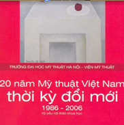 20 năm mỹ thuật Việt Nam thời kỳ đổi mới 1986-2006